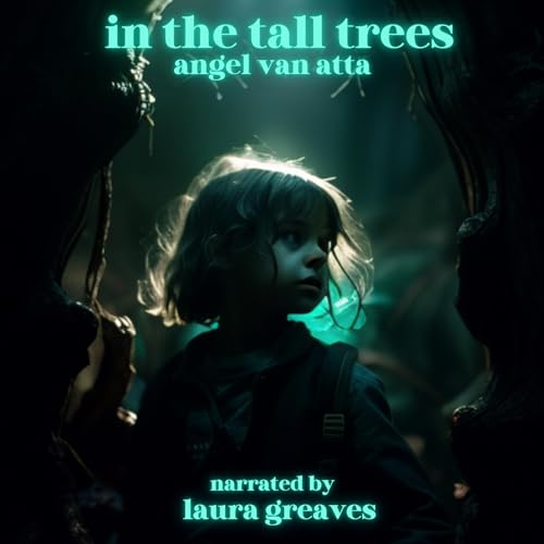 BOOK REVIEW: In the Tall Trees, by Angel Van Atta